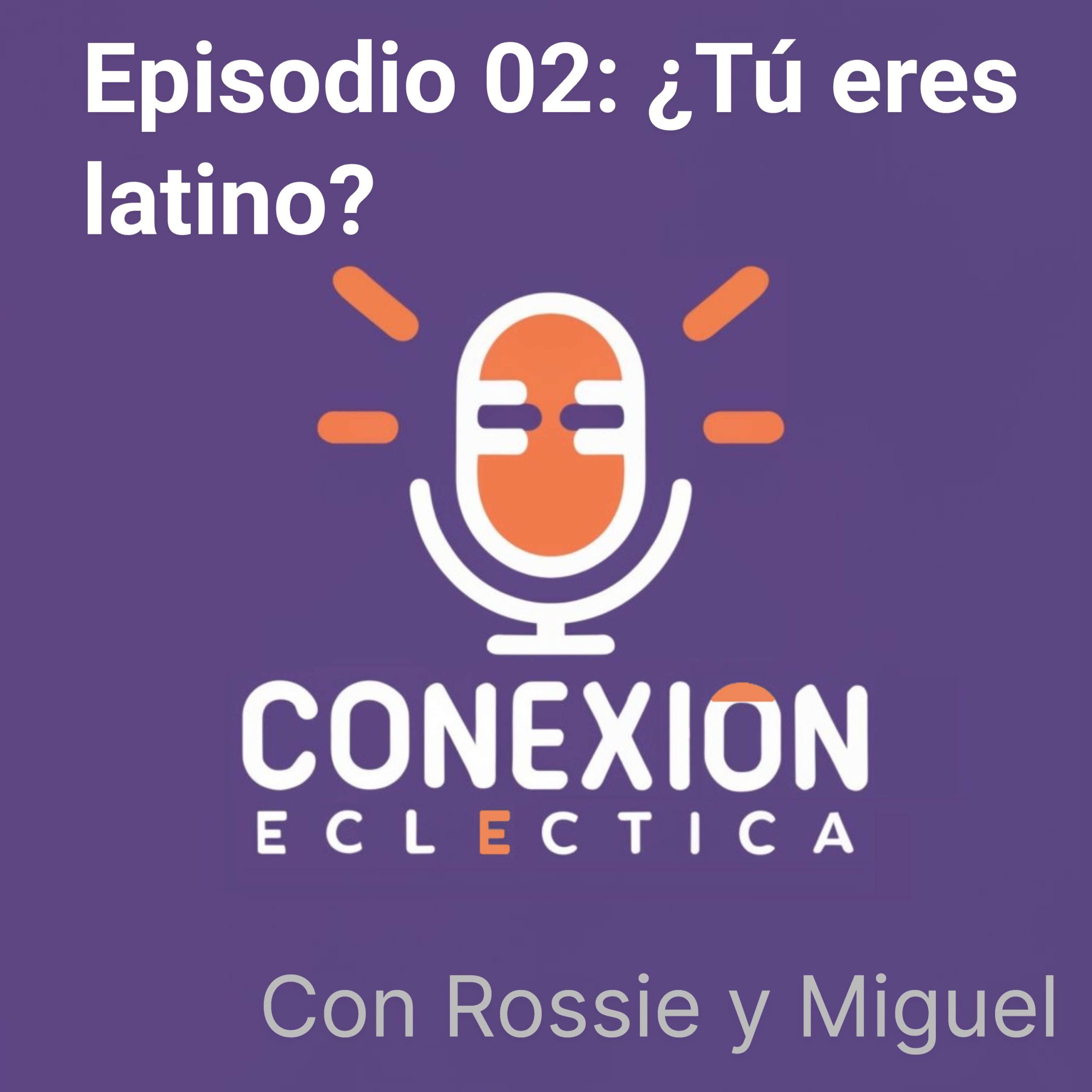 Contenido Extra del Episodio 02: ¿Tú eres latino?